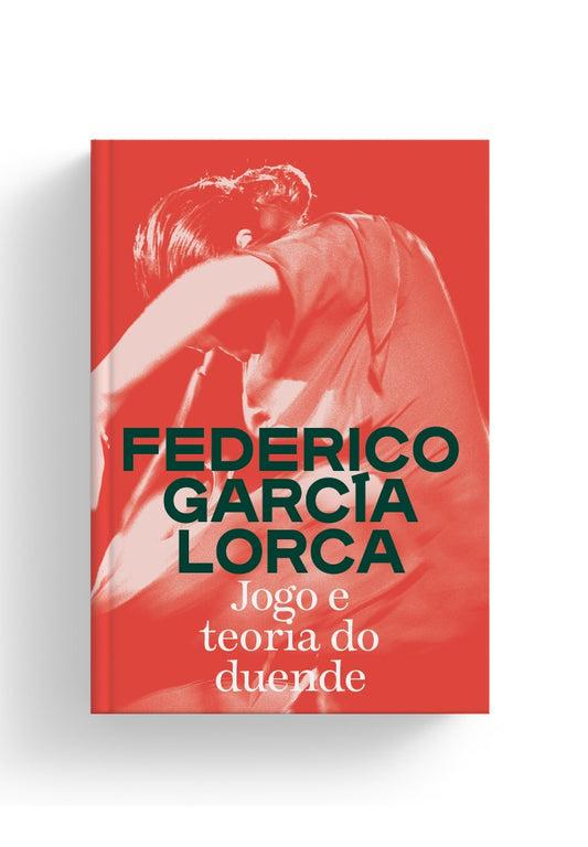 Capa do livro Jogo e teoria do duende, de Federico Garcia Lorca